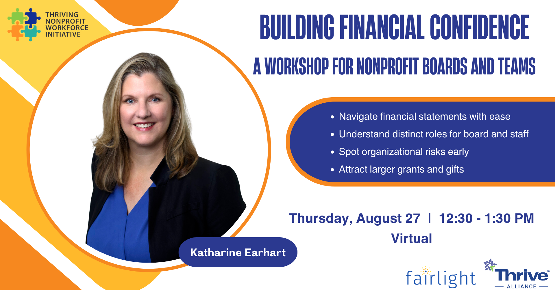 Building Financial Confidence, a workshop for nonprofit boards and teams with Katharine Earhart. Thursday, August 27, 12:30 to 1:30 PM, virtual.